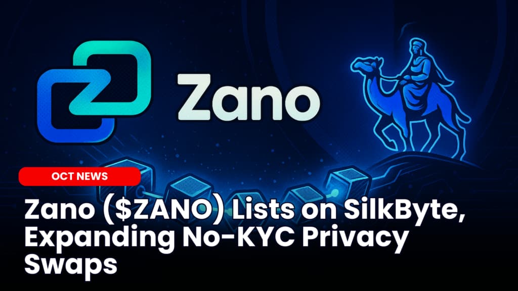 Zano ($ZANO) Lists on SilkByte, Expanding No-KYC Privacy Swaps