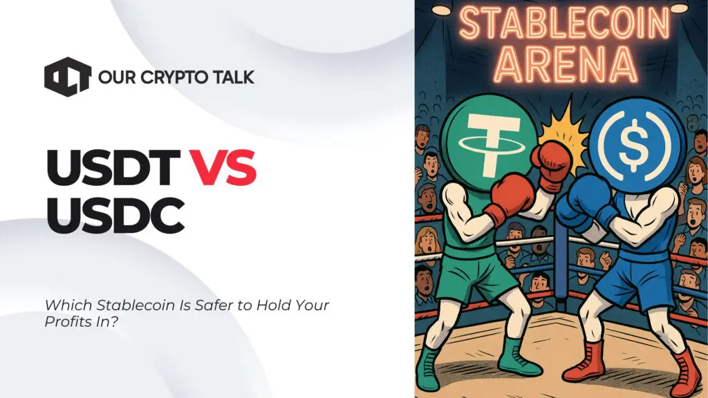 USDT vs USDC : Which Stablecoin Is Safer to Hold Your Profits In?