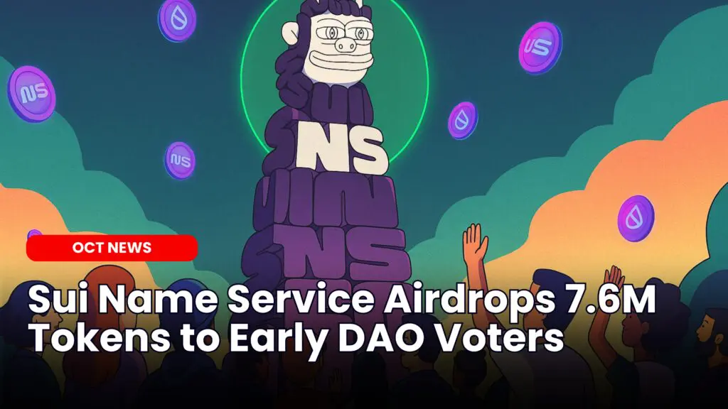 Sui Name Service Airdrop 7.6M Tokens to Early DAO Voters