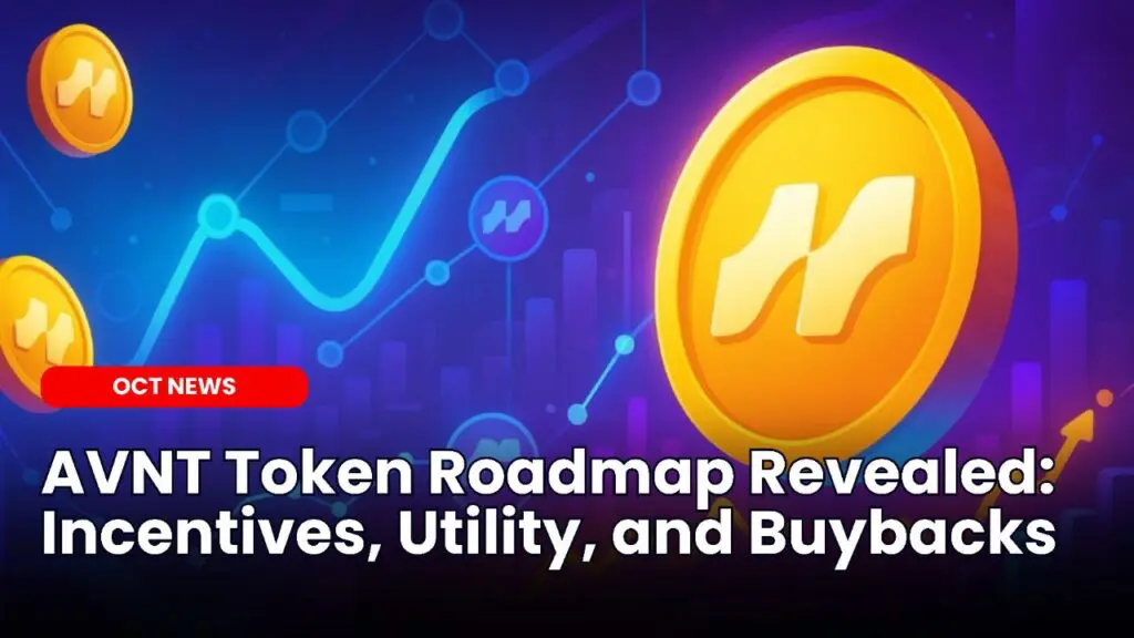 AVNT Token Roadmap Revealed: Incentives, Utility, and Buybacks