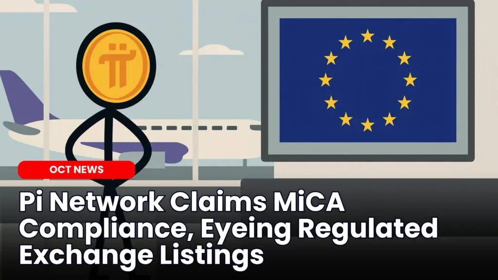 Pi Network Claims MiCA Compliance, Eyeing Exchange Listings image