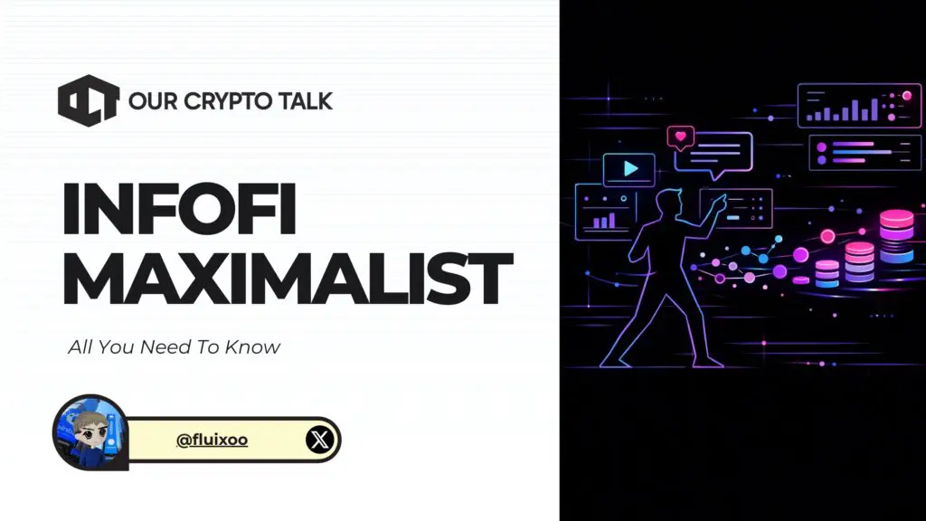 InfoFi Maximalist : All You Need To Know