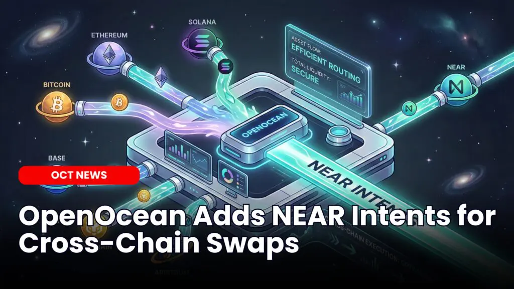 OpenOcean Adds NEAR Intents for Cross-Chain Swaps