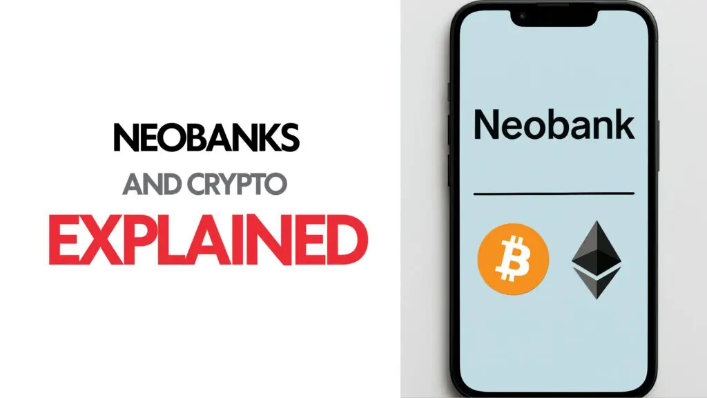 Neobanks and Crypto: Explained image