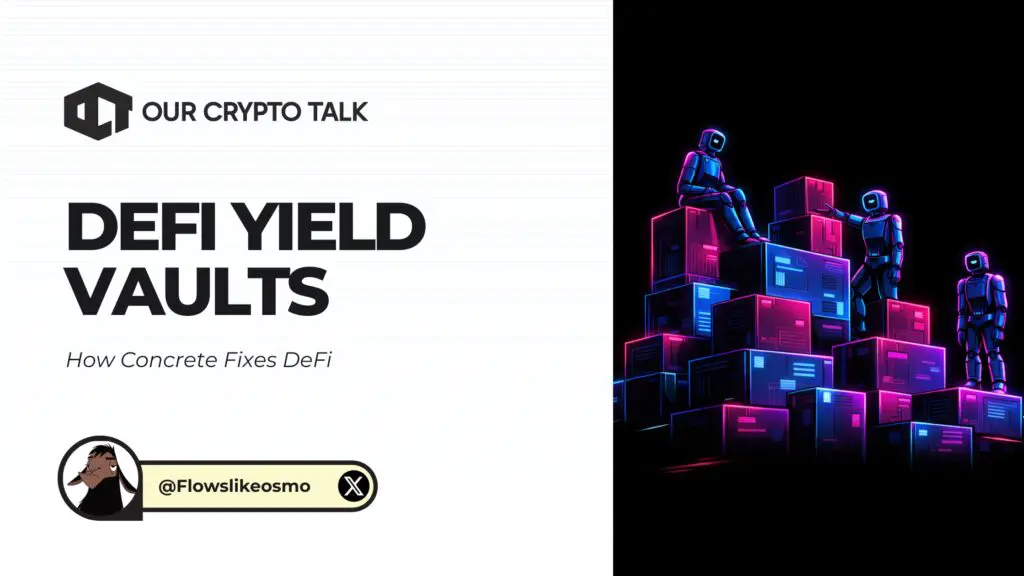 DeFi Yield Vaults: How Concrete Fixes DeFi