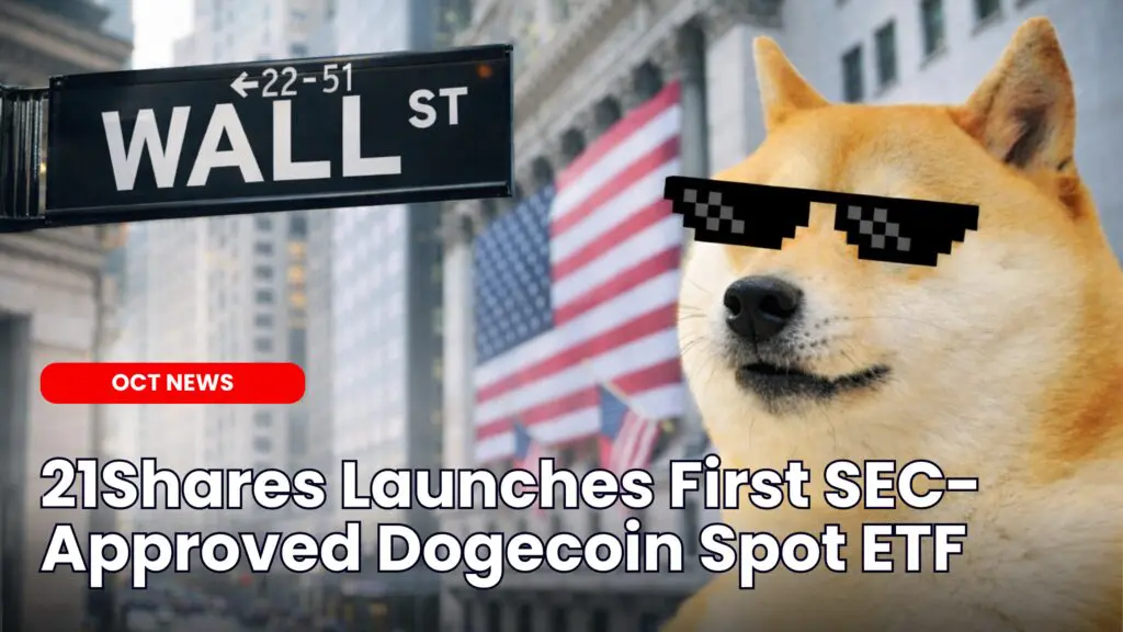 21Shares Launches First SEC-Approved Dogecoin Spot ETF image