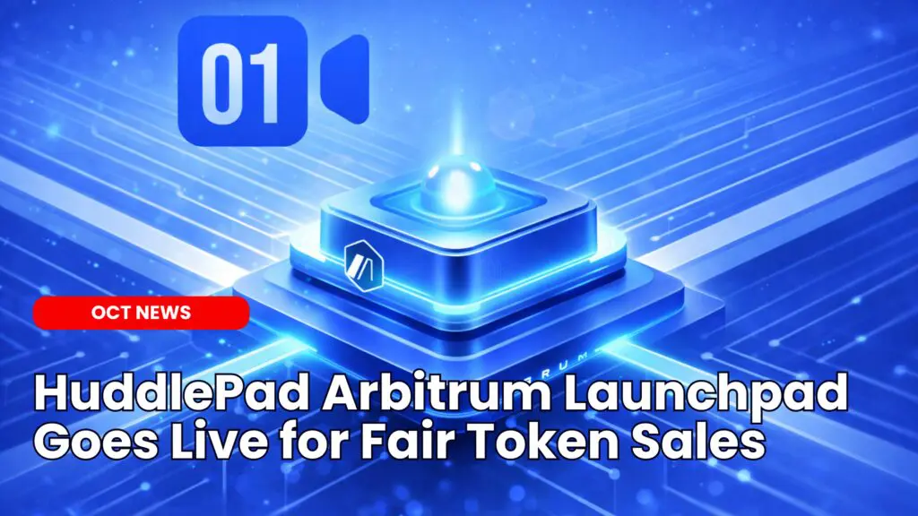 HuddlePad Arbitrum Launchpad Goes Live for Fair Token Sales