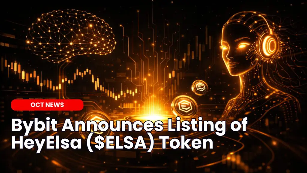 Bybit Announces Listing of HeyElsa ($ELSA) Token