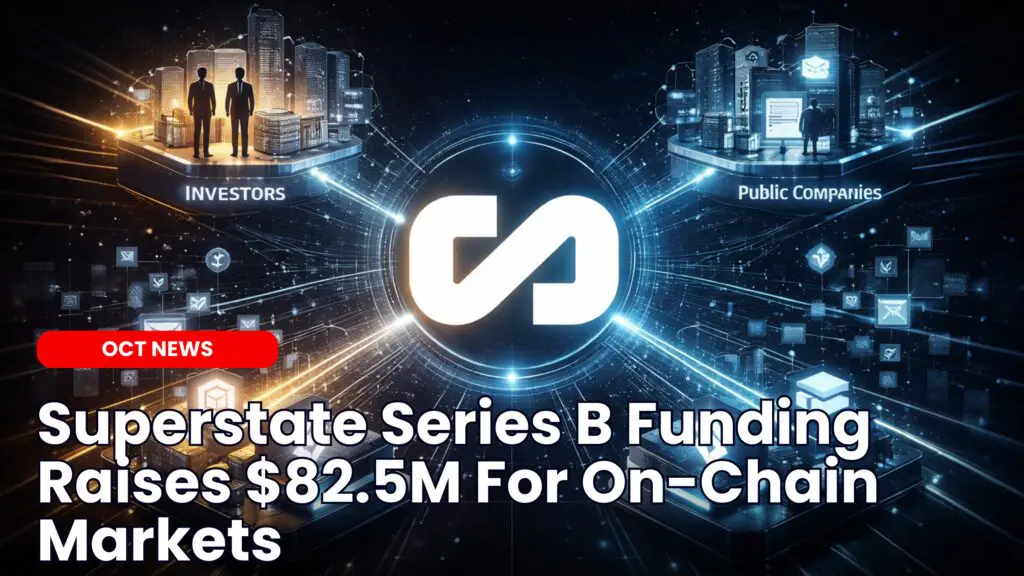 Superstate Series B Funding Raises $82.5M  For On-Chain Markets image