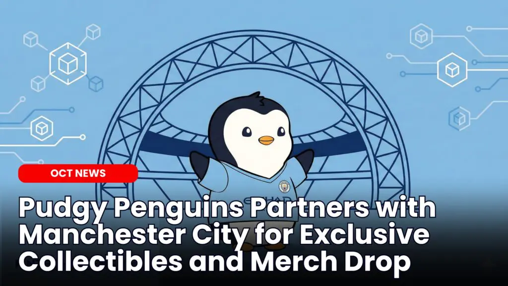Pudgy Penguins Partners with Manchester City for Exclusive Collectibles and Merch Drop