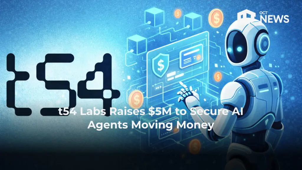 t54 Labs Raises $5M to Secure AI Agents Moving Money