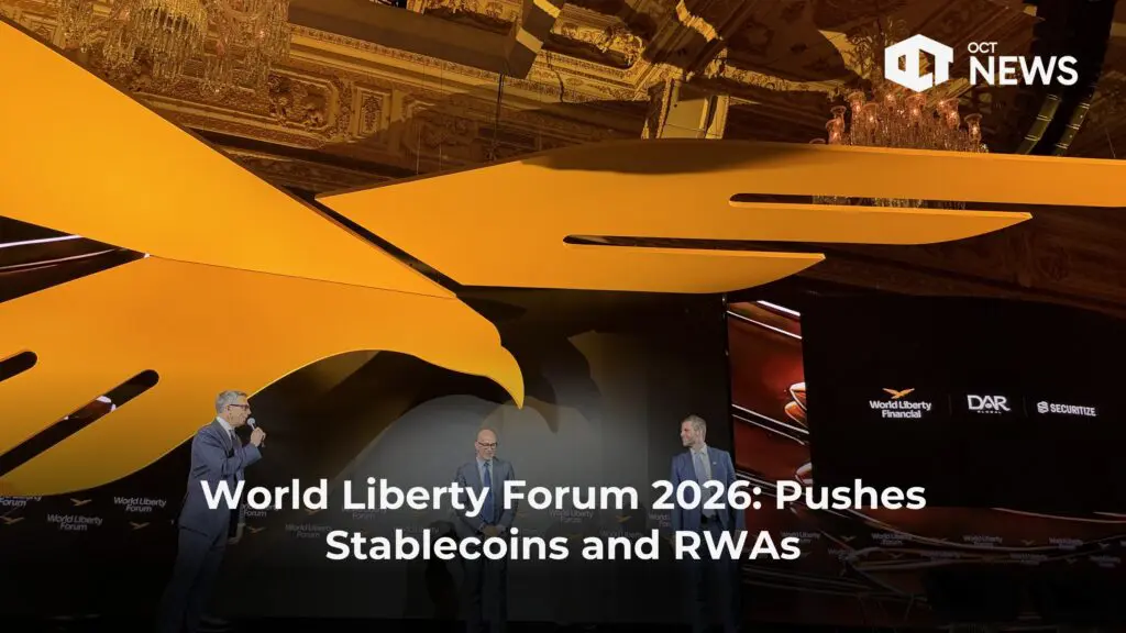 World Liberty Forum 2026: Pushes Stablecoins and RWAs