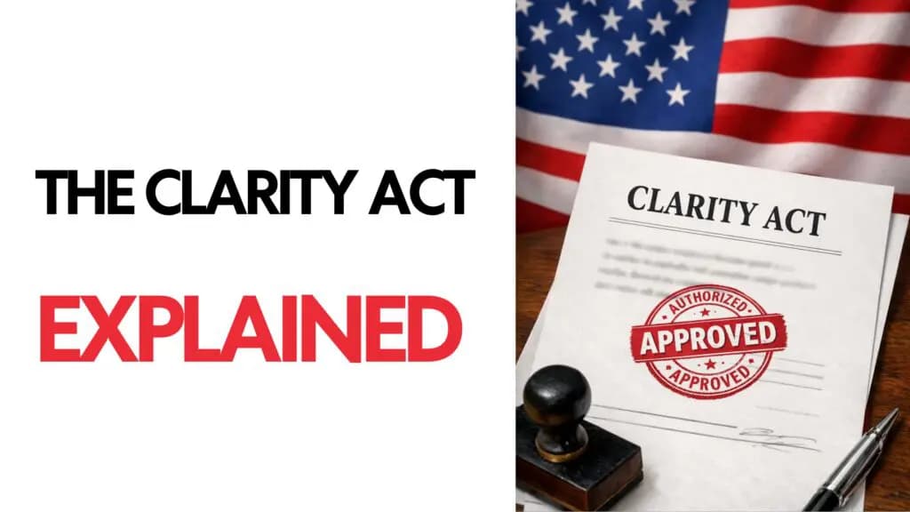 The CLARITY Act Explained: What It Means for Your Crypto
