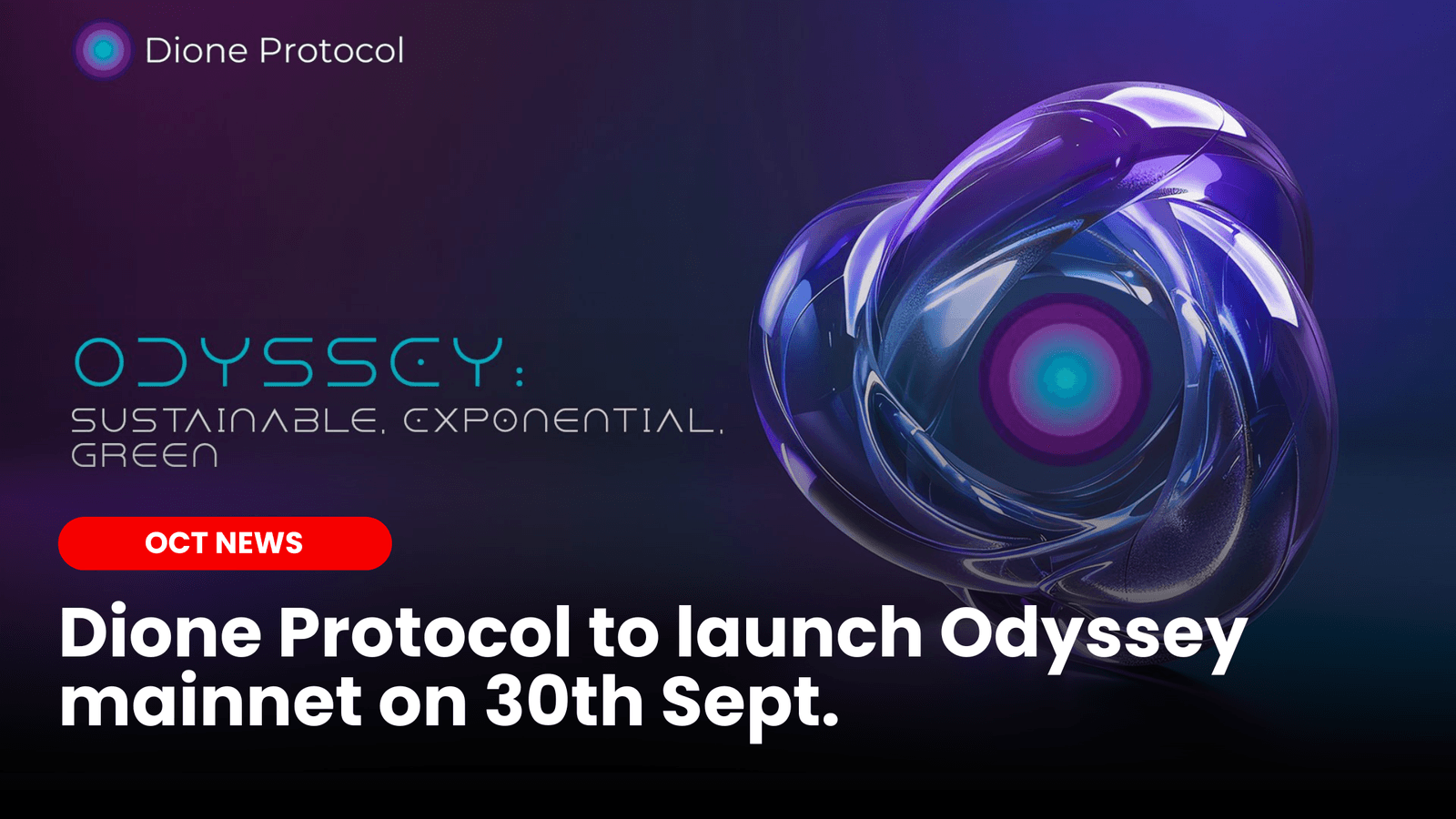 Dione Protocol to launch Odyssey mainnet on 30th Sept 2024
