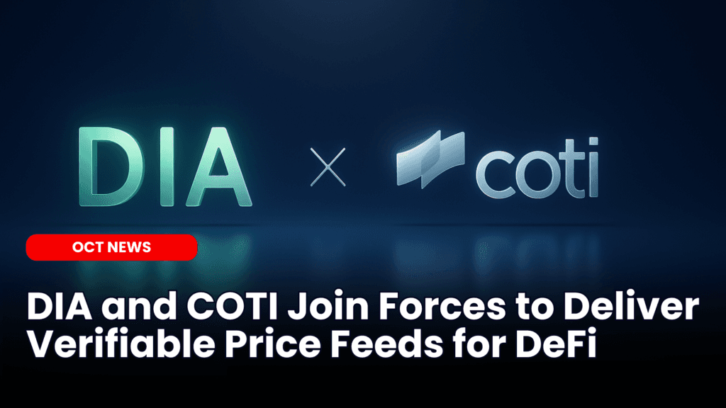 DIA and COTI Join Forces to Deliver Verifiable Price Feeds for DeFi image