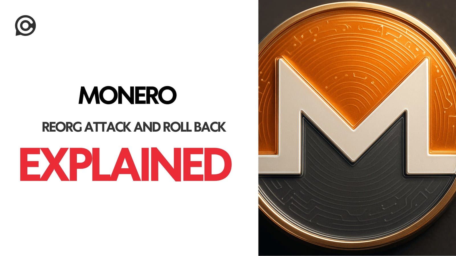 Monero Reorg Attack Roll Back: Explained