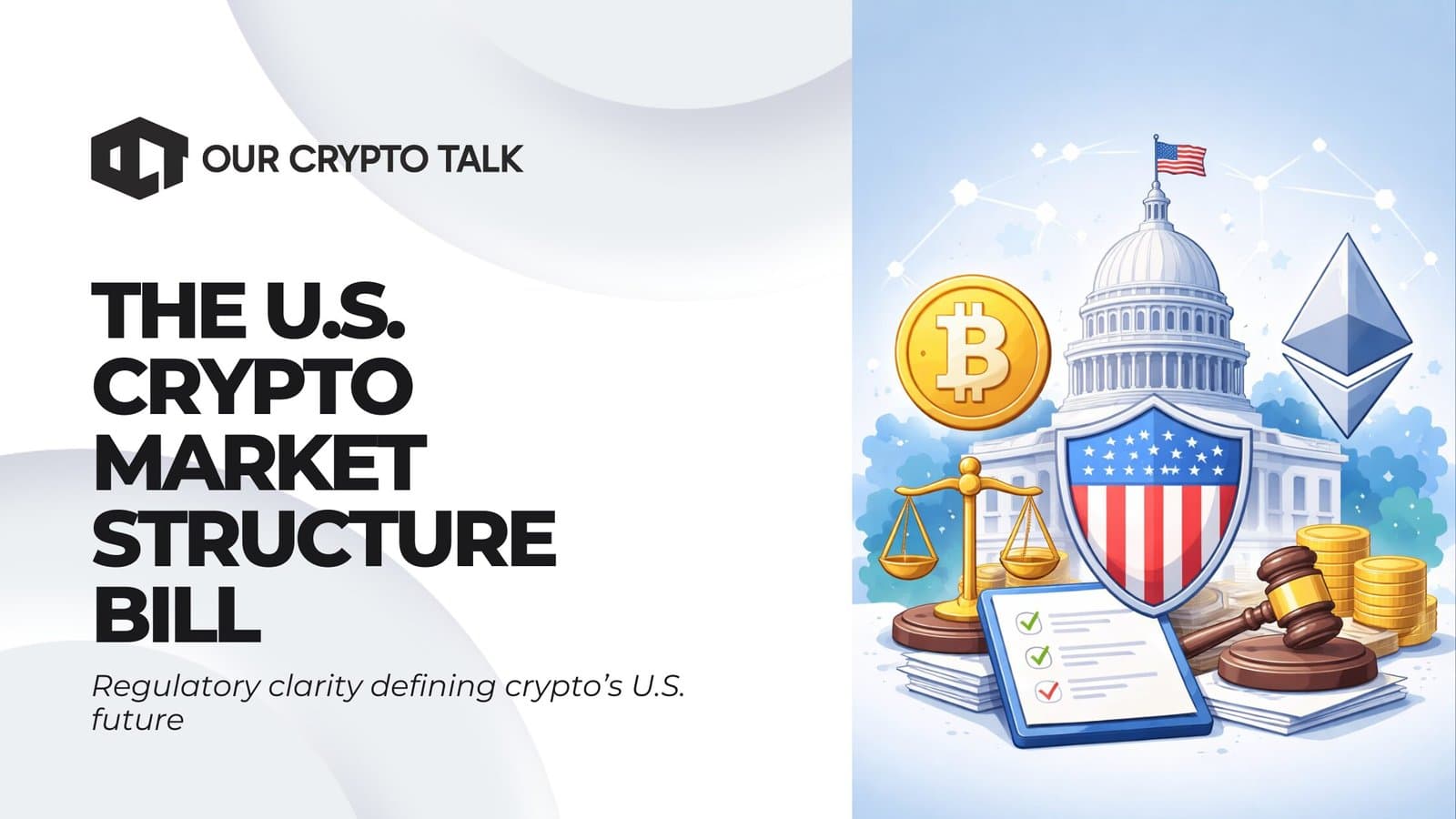 The U.S. Crypto Market Structure Bill