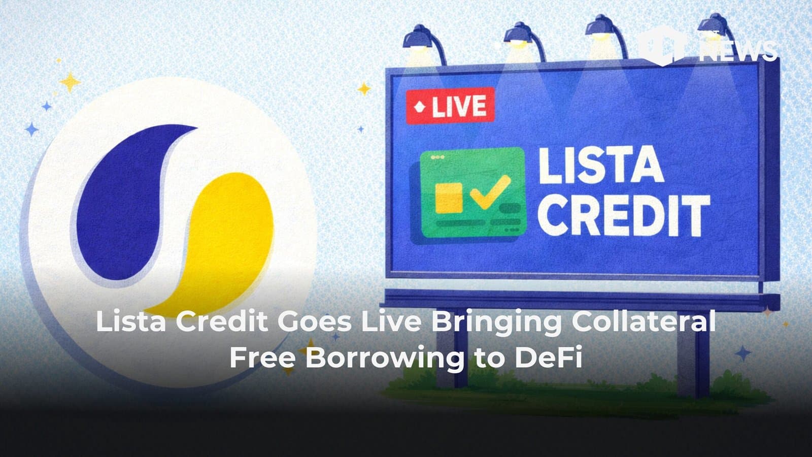 Lista Credit Goes Live Bringing Collateral Free Borrowing to DeFi image
