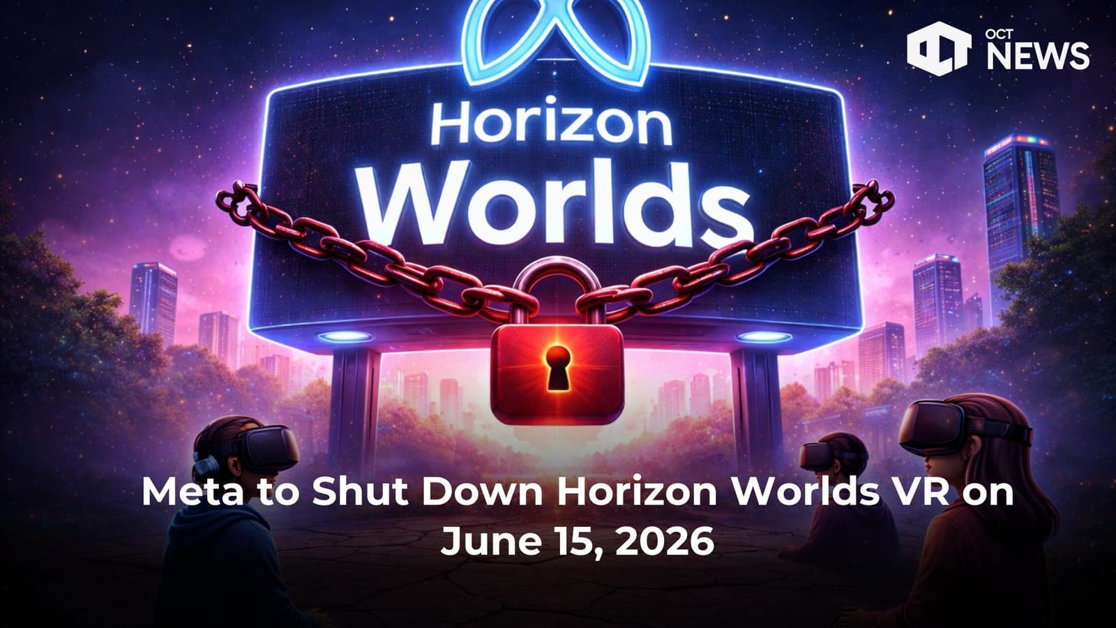 Meta to Shut Down Horizon Worlds VR on June 15, 2026 image