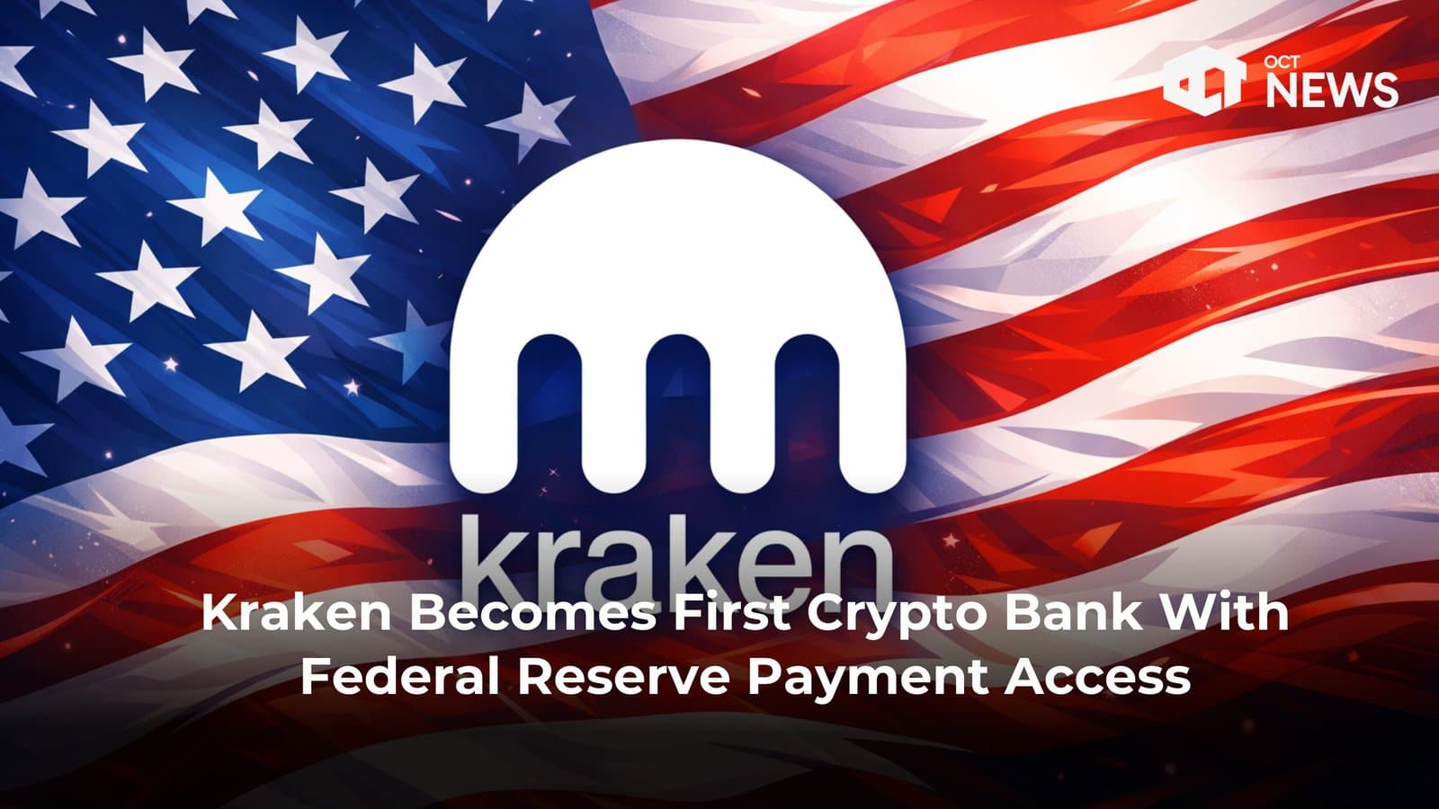 Kraken Becomes First Crypto Bank With Federal Reserve Access image