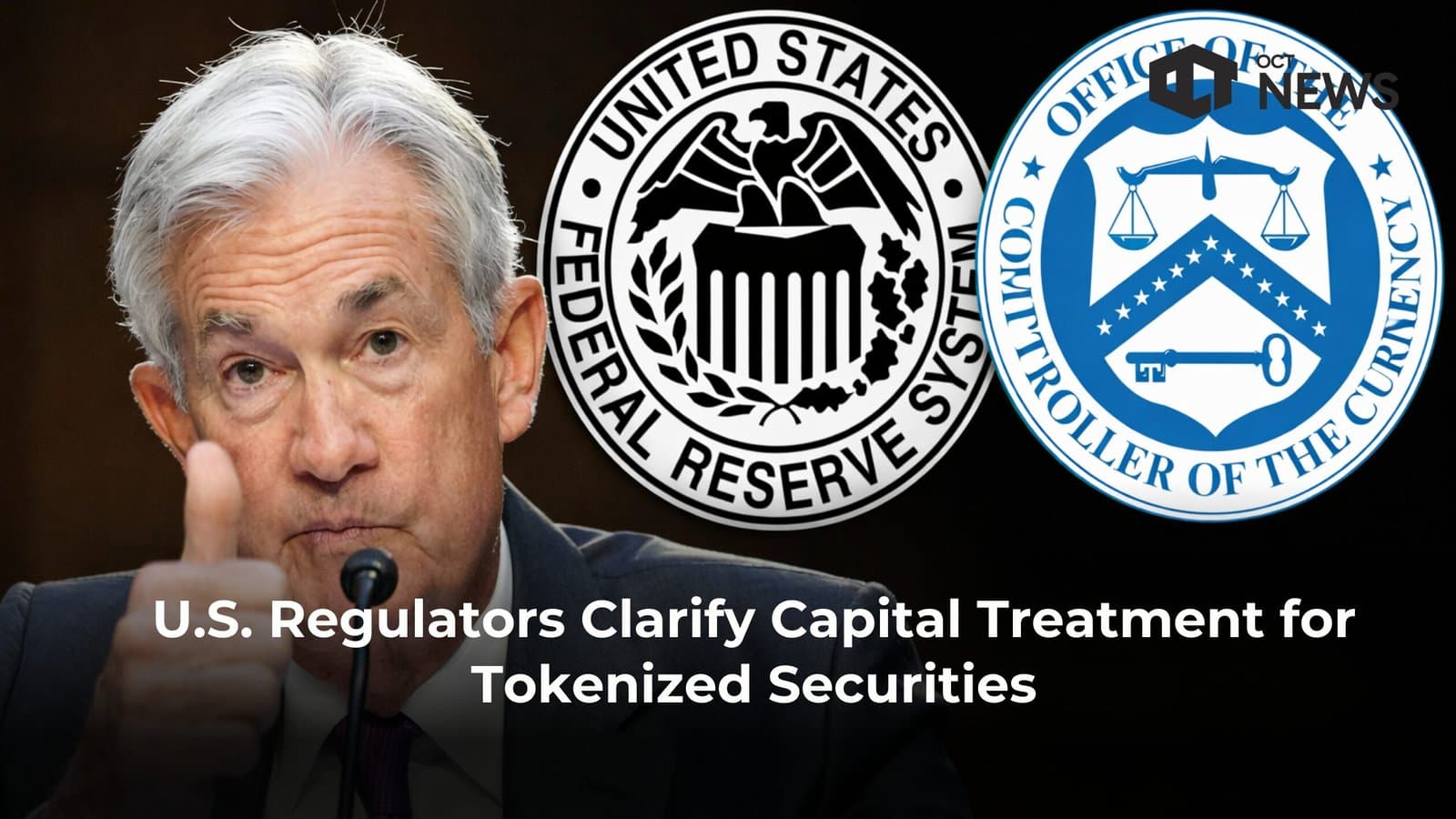 U.S. Regulators Clarify Capital Treatment for Tokenized Securities image