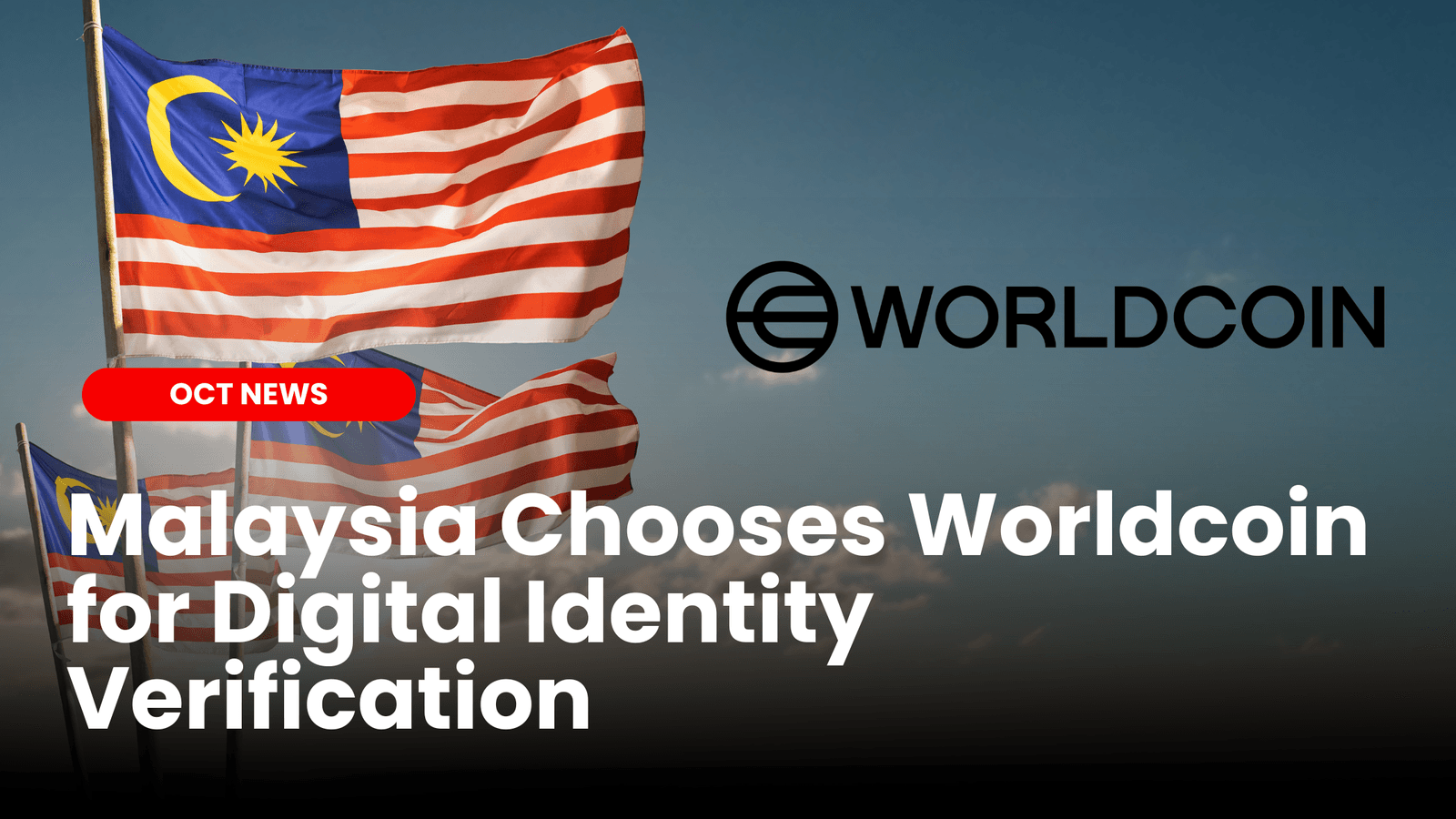 Malaysia Chooses Worldcoin for Digital Identity Verification image