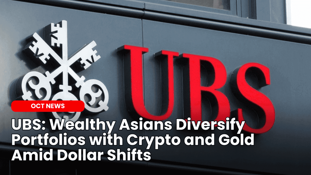 UBS: Wealthy Asians Diversify Portfolios with Crypto and Gold Amid Dollar Shifts image