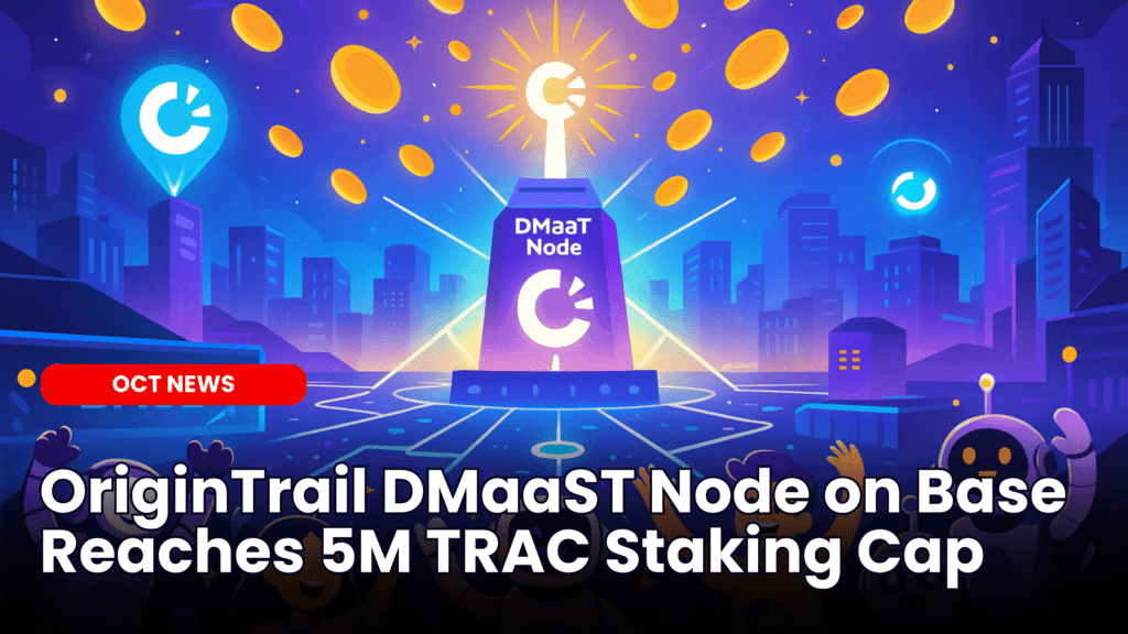 OriginTrail DMaaST Node on Base Reaches 5M TRAC Staking Cap image