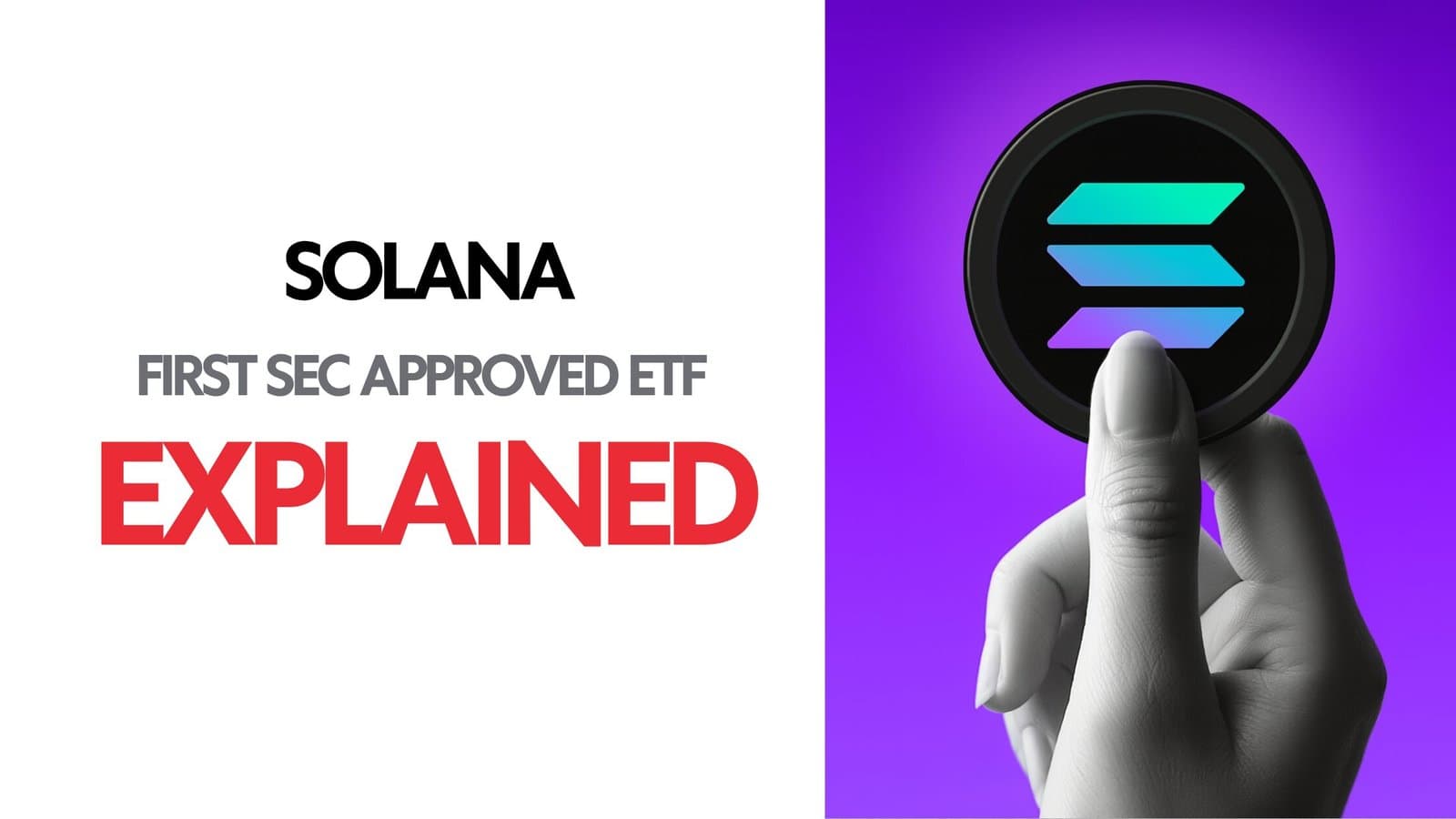 SEC Approved Solana ETF: Explained