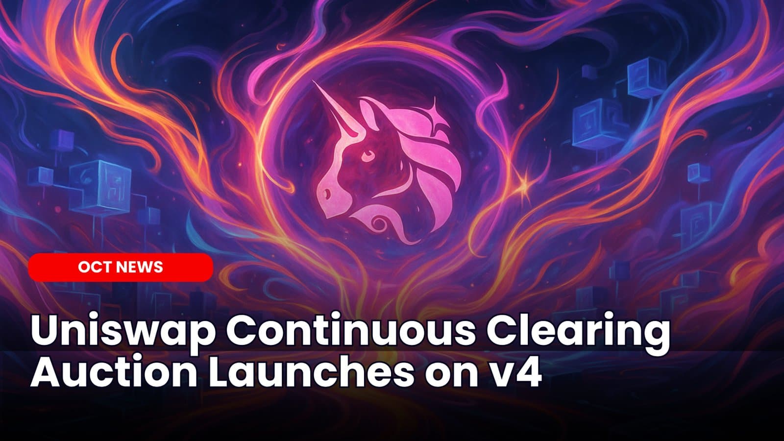 Uniswap Continuous Clearing Auction Launches on v4 image