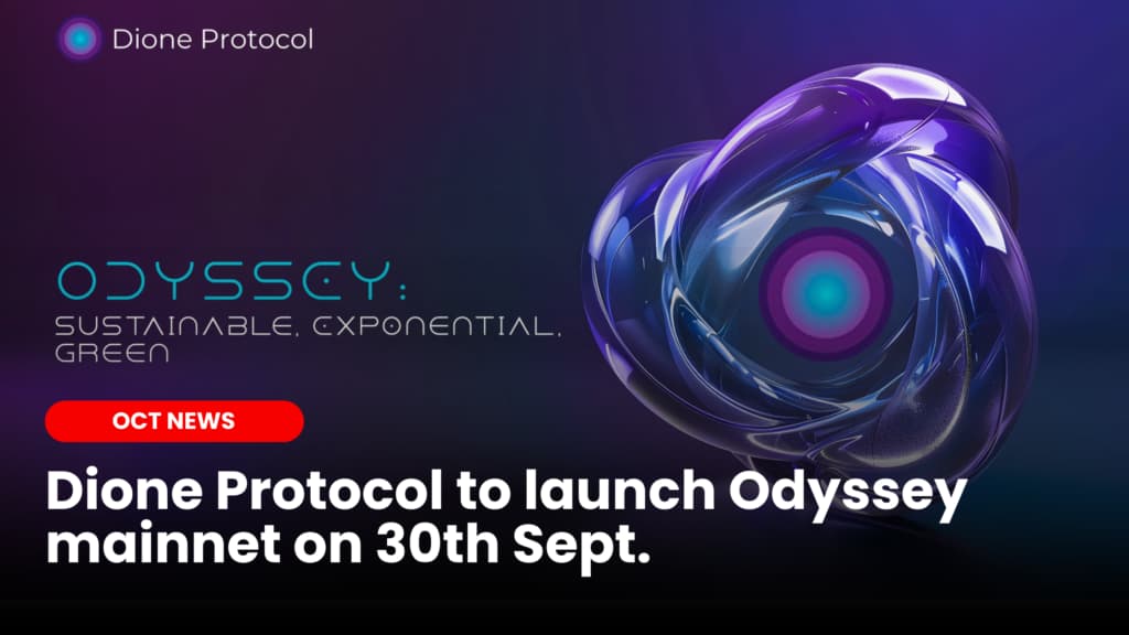 Dione Protocol to launch Odyssey mainnet on 30th Sept 2024