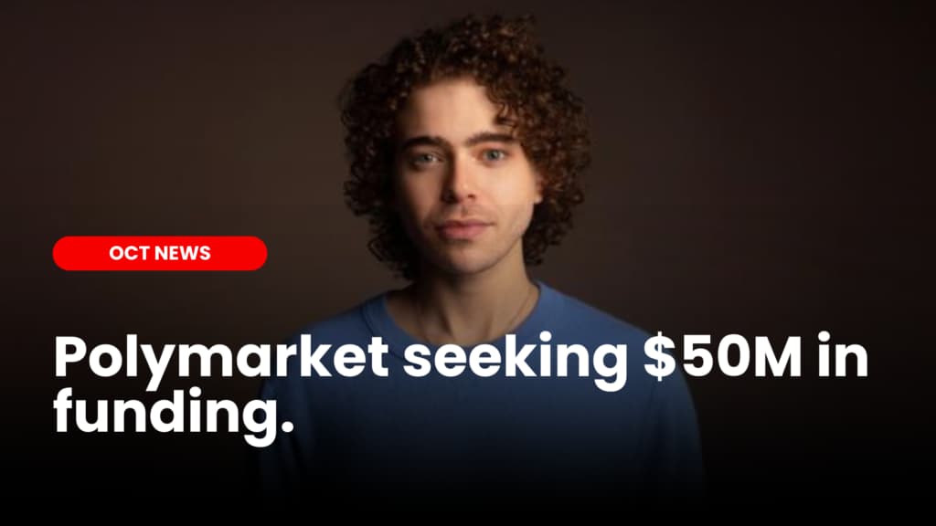 Polymarket seeking $50M in funding
