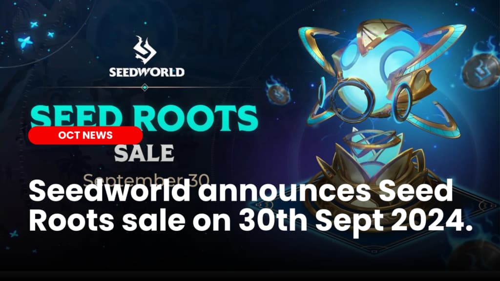 Seedworld announces SeedRoot sale on 30th Sept. 2024