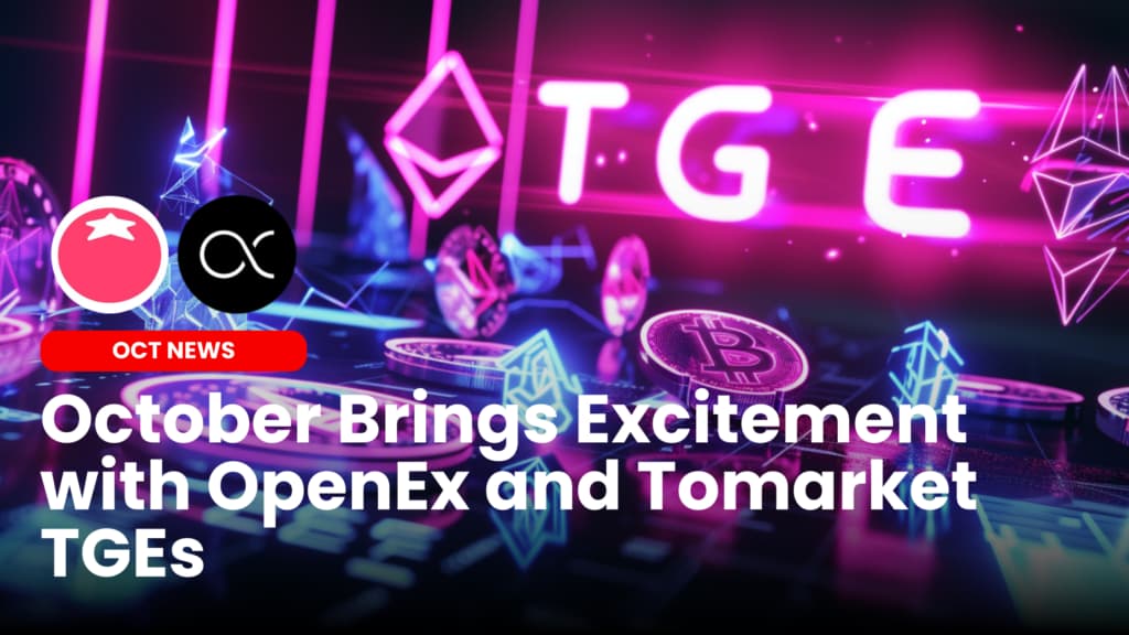 October Brings Excitement with OpenEx and Tomarket Token Generation Events