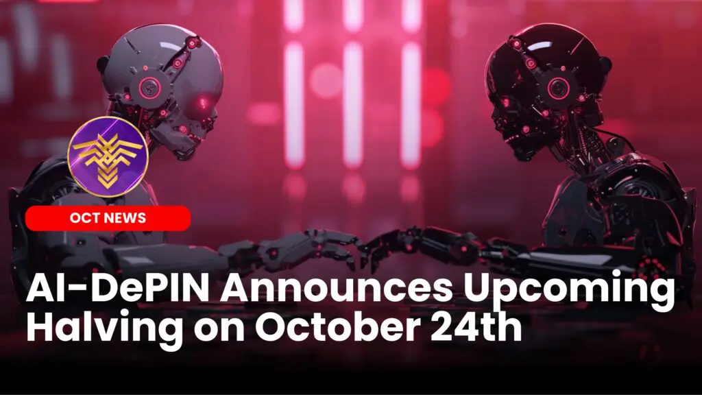 AI-DePIN Announces Upcoming Halving
