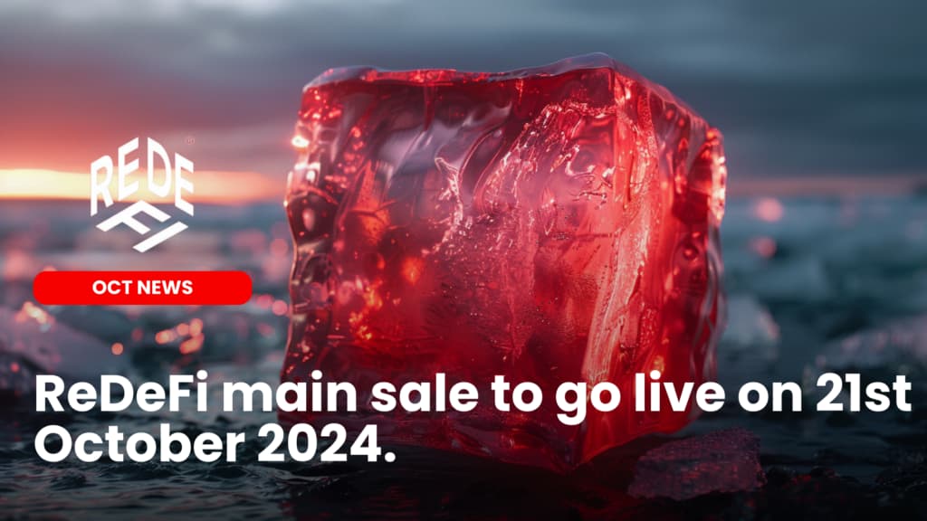 ReDeFi main sale to go live from 21st October 2024