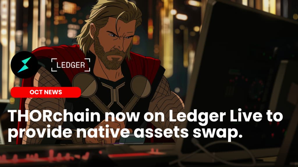 Thorchain now on Ledger Live to provide native assets swap image