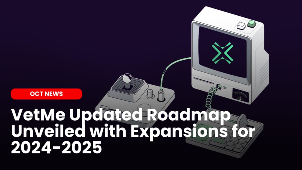 VetMe Updated Roadmap Unveiled with Expansions for 2024-2025