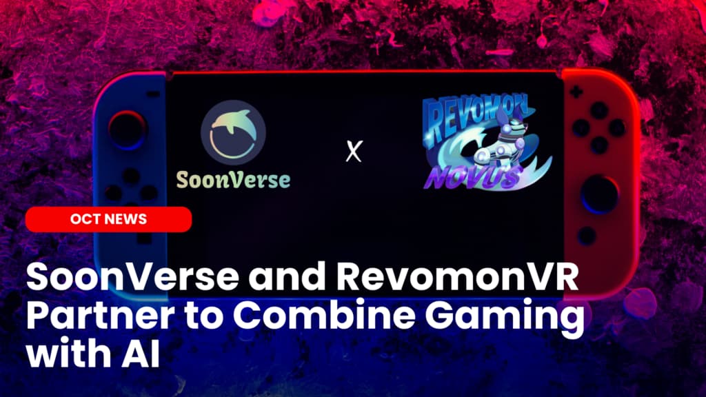 SoonVerse and RevomonVR Partner to Combine Gaming with AI