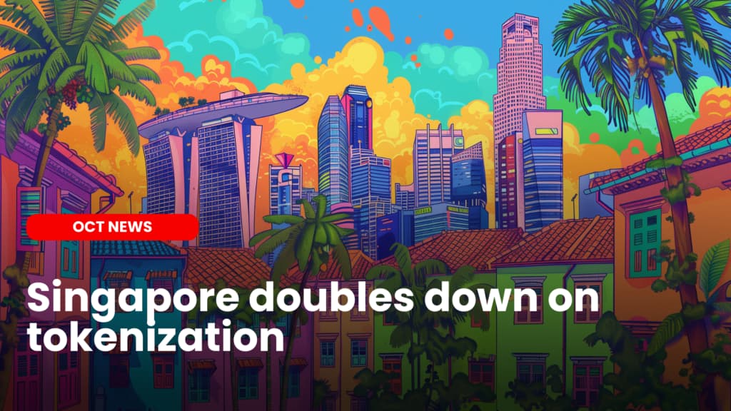 Singapore doubles down on tokenization: announces new plans