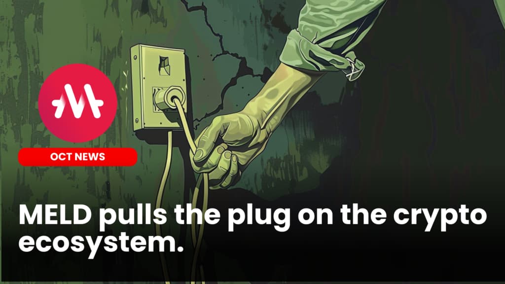 MELD pulls a plug on their crypto ecosystem