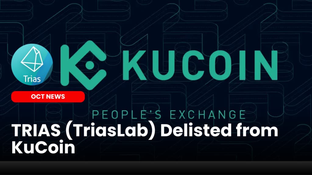 TRIAS (TriasLab) Delisted from KuCoin