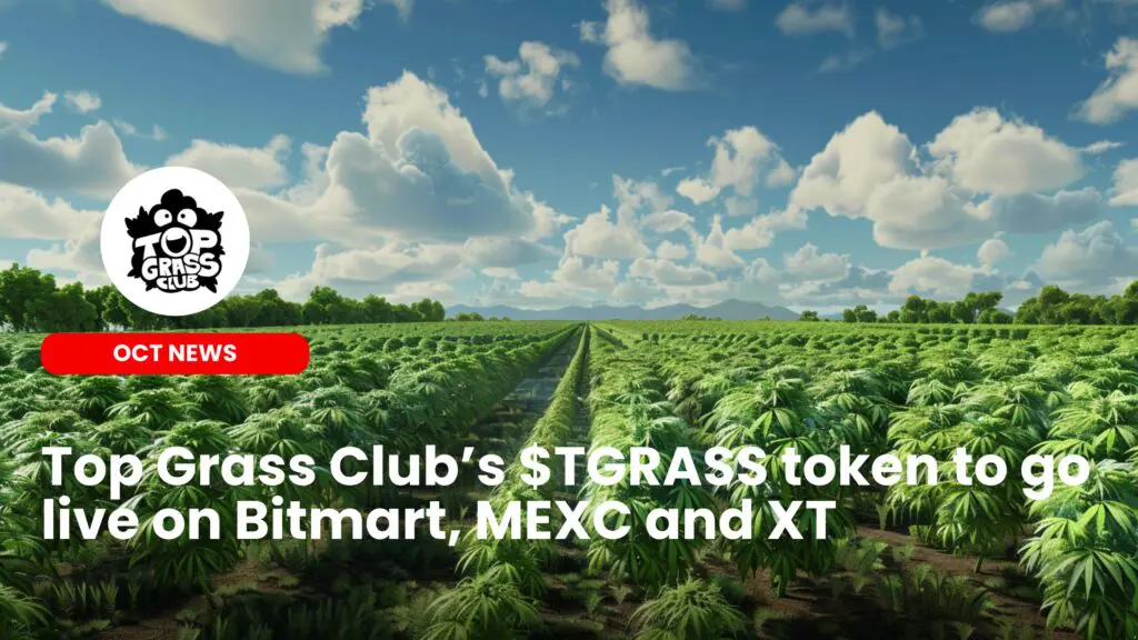 Top Grass Club’s $TGRASS token go live on MEXC, XT and Bitmart