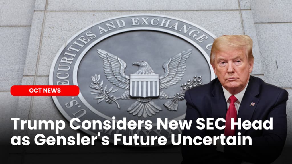 Trump Considers New SEC Head as Gensler’s Future Uncertain