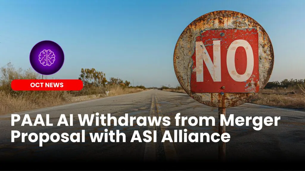 PAAL AI Withdraws from Merger Proposal with ASI Alliance