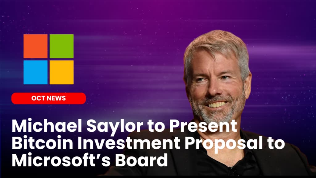 Michael Saylor to Present Bitcoin Investment Proposal to Microsoft’s Board
