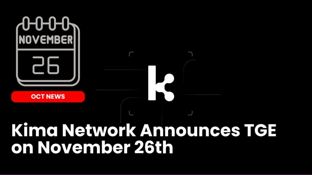 Kima Network Announces TGE on November 26th