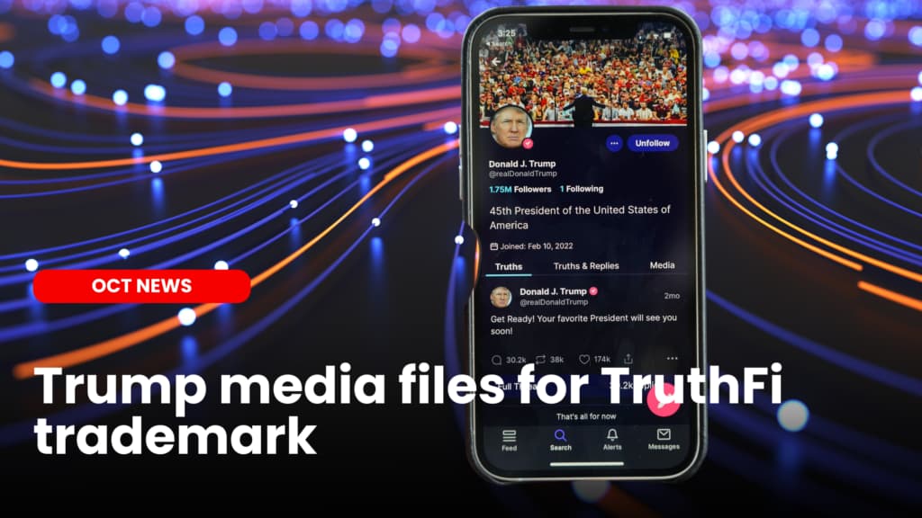 Trump Media’s Crypto Push: Trademark for TruthFi and Bakkt Acquisition Talks