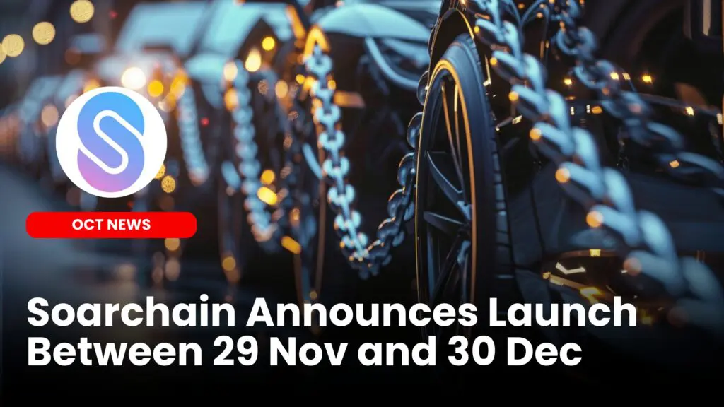 Soarchain Announces Launch Between 29 Nov and 30 Dec