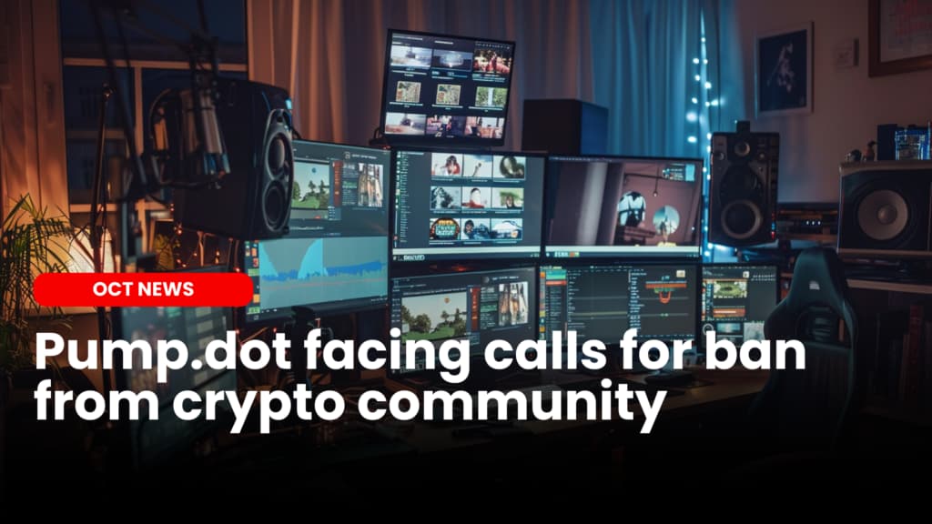 Pump.dot facing calls for ban from crypto community